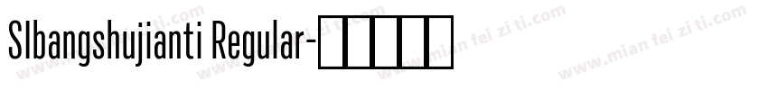 SIbangshujianti Regular字体转换